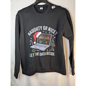 Christmas Naughty Or Nice Data Funny Computer Sweatshirt XL